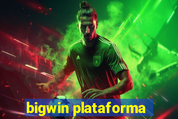 bigwin plataforma